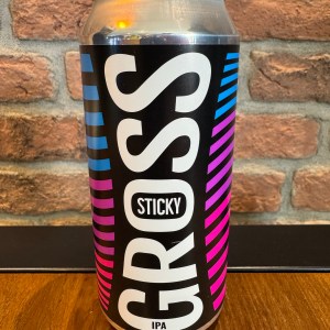 Sticky - GROSS