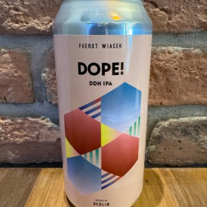 Dope! - FUERST WIACEK Berlin