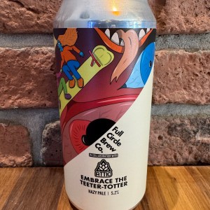 Embrace the Teeter Totter - Full Circle Brew Co