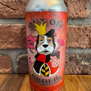 Out of Order: Heads Will Roll - RaR Brewing