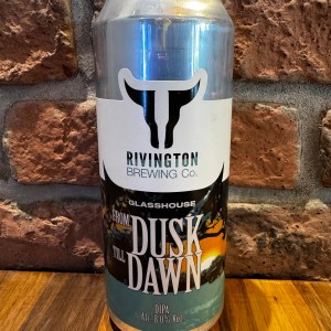 From Dusk Till Dawn - Rivington Brewing Co