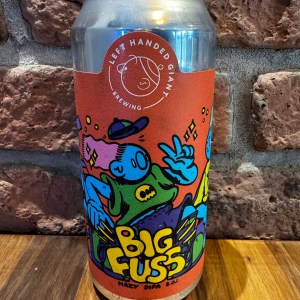 BIG FUSS - Left Handed Giant